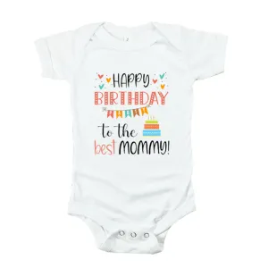 Happy Birthday To The Best Mommy Baby Romper